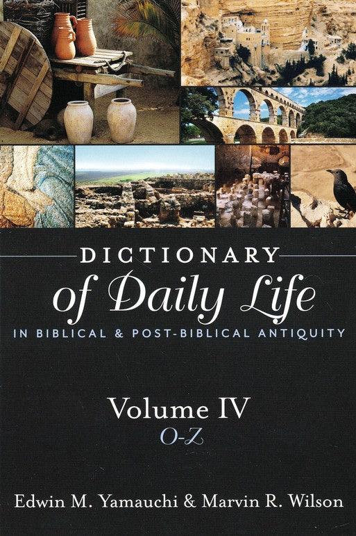 Dictionary of Daily Life in Biblical