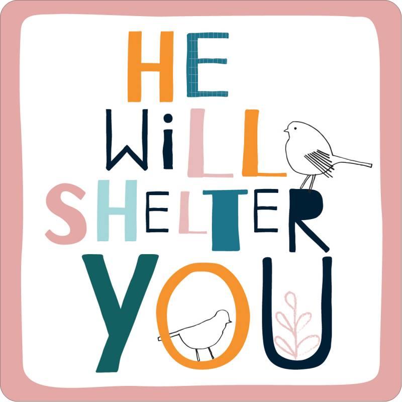 He Will Shelter You Coaster