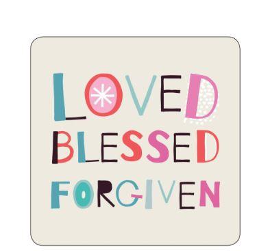 Loved Blessed Forgiven Coaster