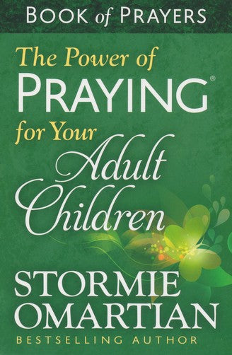 The Power of Praying for Your Adult Children Book of Prayers, Paperback